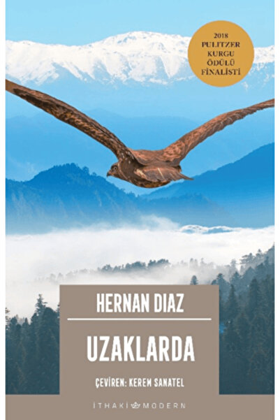 İthaki Yayınları Uzaklarda kitabı güncel Hernan Diaz Edebiyat Kitapları