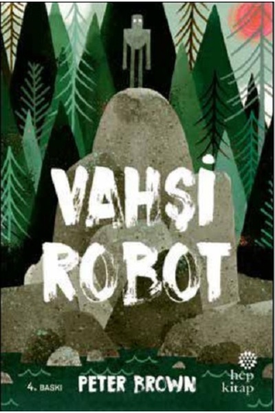 Hep Kitap Vahşi Robot (Ciltli) Peter Brown Kitabı 32 Sayfa Hep Kitap