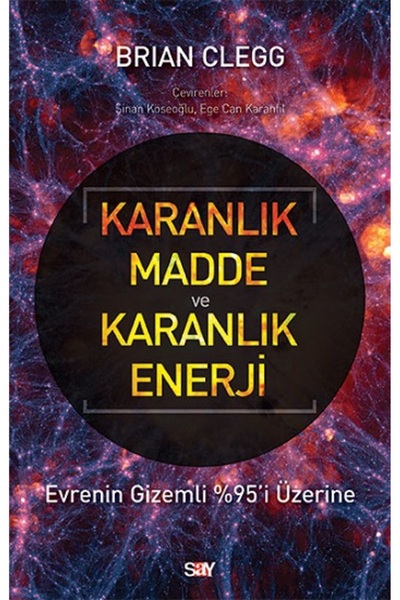 Say Yayınları Karanlık Madde ve Karanlık Enerji Brian Clegg Book 160 Pages Sa...