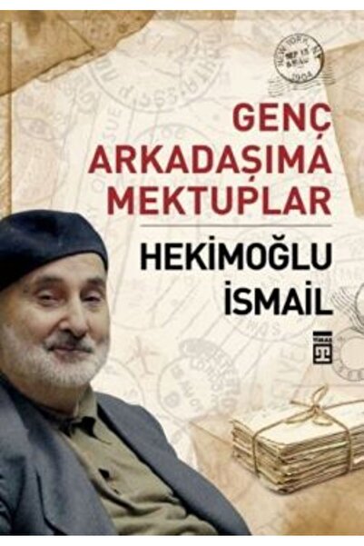 Timaş Yayınları Genç Arkadaşıma Mektuplar