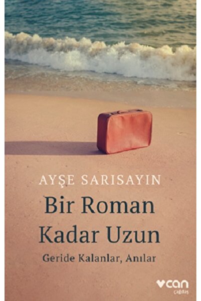 CAN Bir Roman Kadar Uzun Ayşe Sarısayın Kitabı 376 Sayfa Can Yayınları