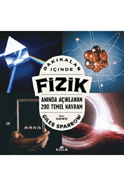 Kronik Kitap Dakikalar İçinde Fizik Giles Sparrow Kitabı 416 Sayfa Kronik Kitap