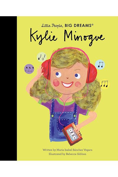 FRANCES LINCOLN Little People, Big Dreams: Kylie Minogue