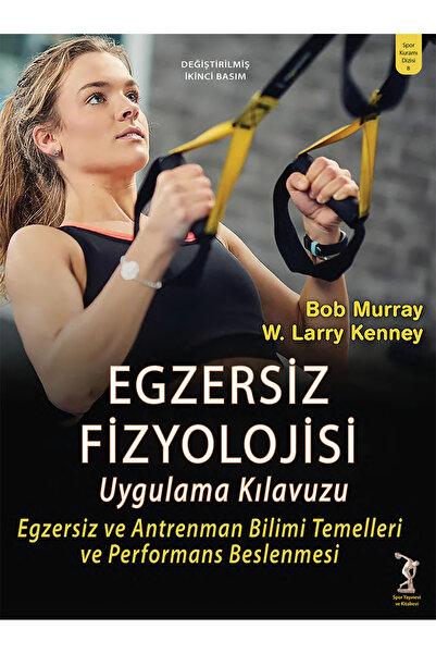 Spor Yayınevi Egzersiz Fizyolojisi Uygulama Kılavuzu
