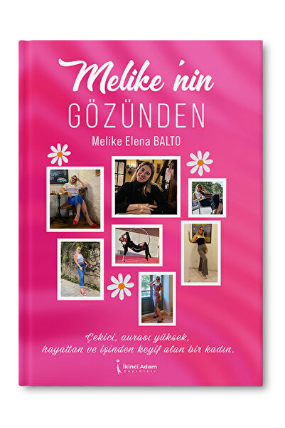 İkinci Adam Yayınları Melike’nin Gözünden – Melike Elena Balto