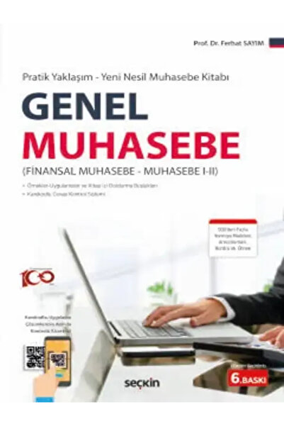 Seçkin Yayıncılık Genel Muhasebe (Finansal Muhasebe–Muhasebe I–II) Prof. Dr. ...