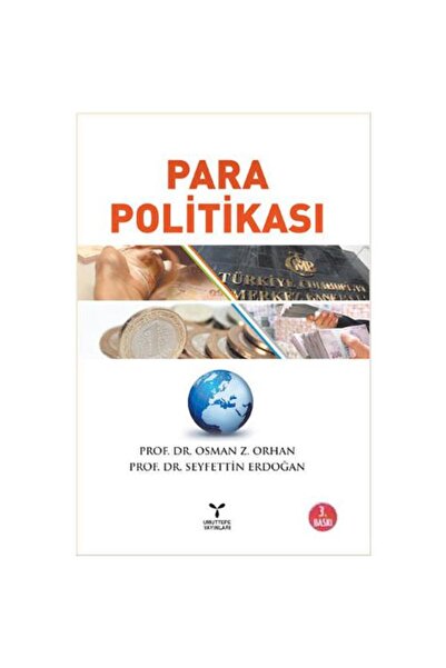 Umuttepe Yayınları Para Politikası / / Seyfettin Erdoğan,Osman Zekayi Orhan
