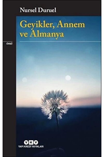 Yapı Kredi Yayınları Geyikler, Annem Ve Almanya