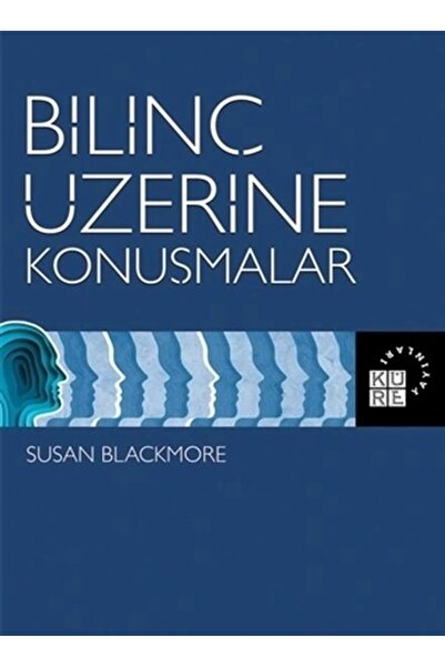 Küre Yayınları Bilinç Üzerine Konuşmalar