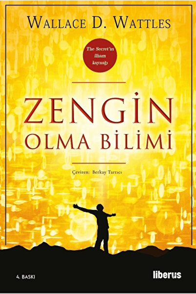 Liberus Yayınları Zengin Olma Bilimi / Wallace D. Wattles / Liberus Yayınları...