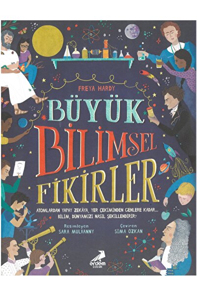 Erdem Yayınları Erdem Çocuk Büyük Bilimsel Fikirler Freya Hardy
