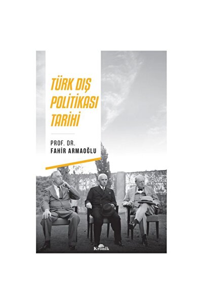 Kronik Kitap Türk Dış Politikası Tarihi