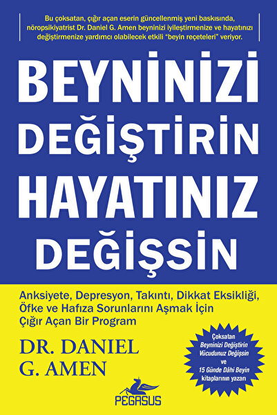 Pegasus Yayınları Beyninizi Değiştirin Hayatınız Değişsin - Daniel G. Amen