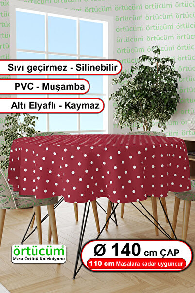 Örtücüm Yuvarlak Kırmızı Beyaz Puantiyeli Silinebilir Pvc Muşamba Mutfak Masa...
