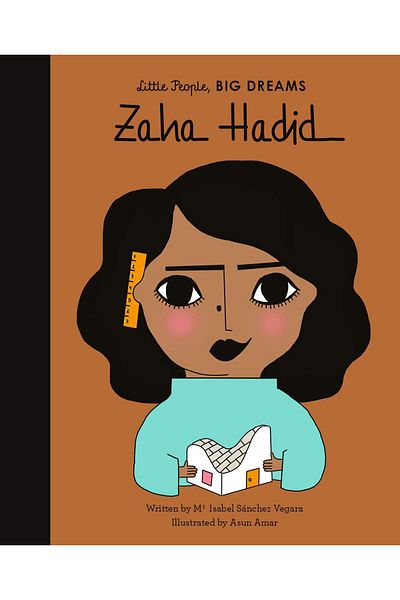 FRANCES LINCOLN Zaha Hadid and Maria Isabel Sanchez Vegara - Little People, Big Dreams