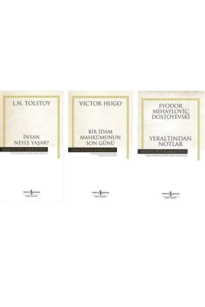 TÜRKİYE İŞ BANKASI KÜLTÜR YAYINLARI Insan Neyle Yaşar? - Bir Idam Mahkumunun Son Günü - Yer Altından Notlar - 3'lü Set