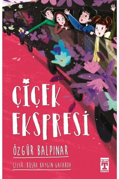 Genç Timaş Çiçek Ekspresi Kitabı - Özgür Balpınar -