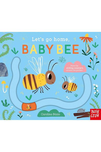Nosy Crow Let's Go Home: Baby Bee