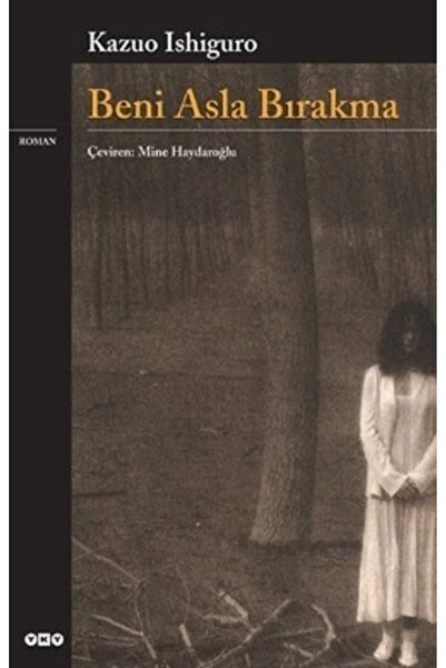 Yapı Kredi Yayınları Beni Asla Bırakma