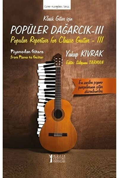 Müzik Eğitimi Yayınları Klasik Gitar İçin Popüler Dağarcık -3 Yakup KIVRAK