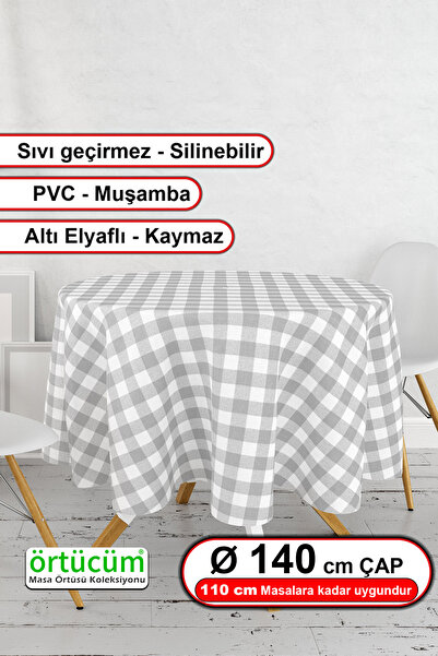 Örtücüm Yuvarlak Gri Beyaz Pötikareli Astarlı Pvc Muşamba Mutfak Masa Örtüsü ...