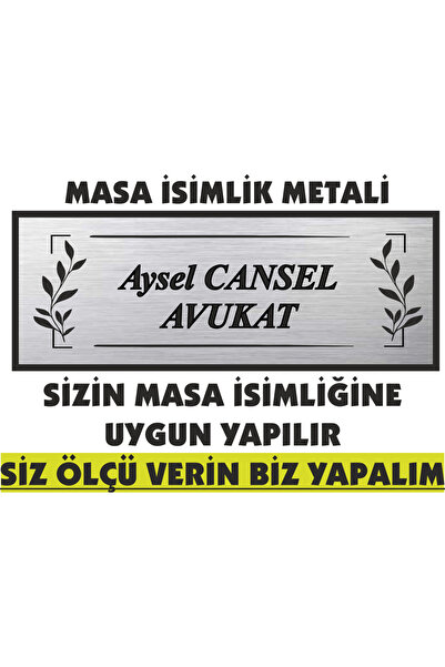 sıradışıhediyem Metalna pločica sa imenom može biti izrađena u bilo kojoj vel...