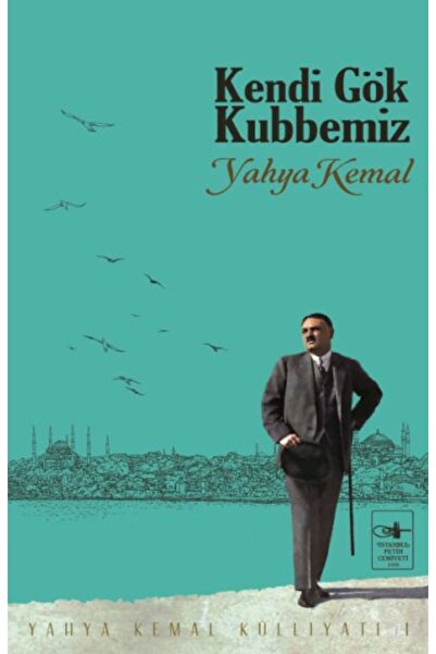 İstanbul Fetih Cemiyeti Yayınları Kendi Gök Kubbemiz
