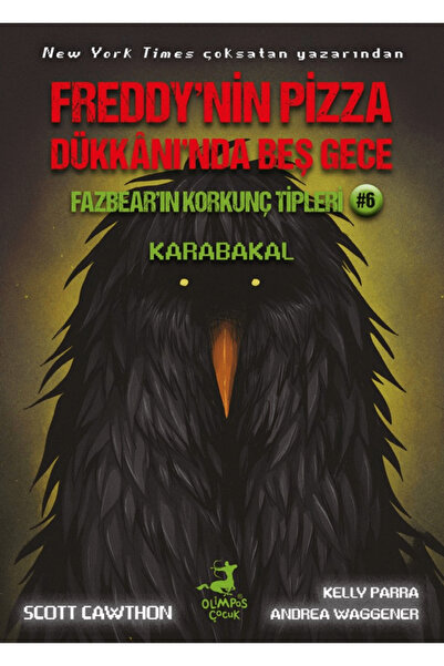 OLİMPOS ÇOCUK Freddy'nin Pizza Dükkanı'nda Beş Gece - Fazbear'ın Korkunç Tipl...