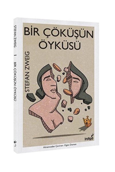 İndigo Kitap Bir Çöküşün Öyküsü / İndigo Kitap / Stefan Zweig
