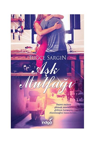 İndigo Kitap Aşk Mutfağı / İndigo Kitap / Tuğçe Sargın