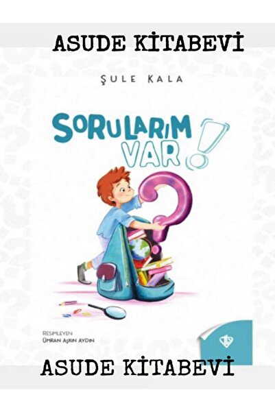 Türkiye Diyanet Vakfı Yayınları Sorularım Var-ŞULE KALA-ASUDEKİTABEVİ