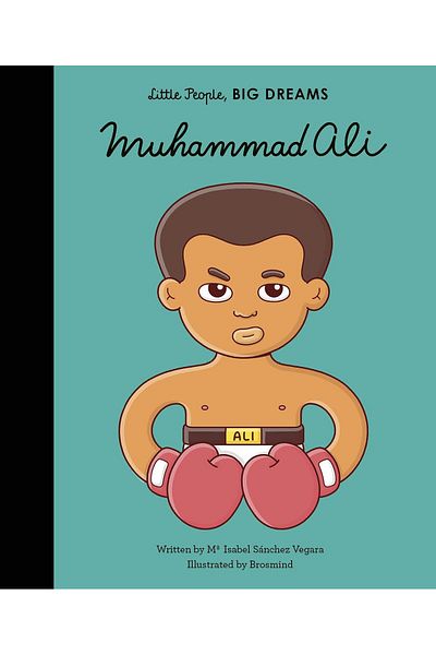FRANCES LINCOLN Muhammad Ali - Little People, Big Dreams Series