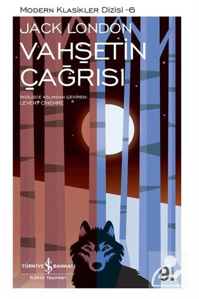 TÜRKİYE İŞ BANKASI KÜLTÜR YAYINLARI Vahşetin Çağrısı (KARTON KAPAK)