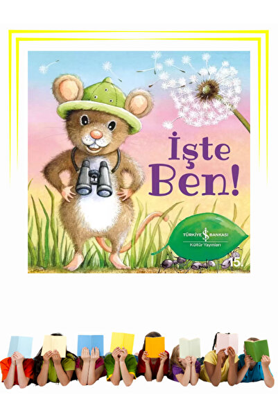 TÜRKİYE İŞ BANKASI KÜLTÜR YAYINLARI İŞTE BEN