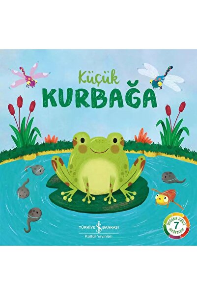 TÜRKİYE İŞ BANKASI KÜLTÜR YAYINLARI Küçük Kurbağa – Doğanın Eşsiz Hikâyeleri ...
