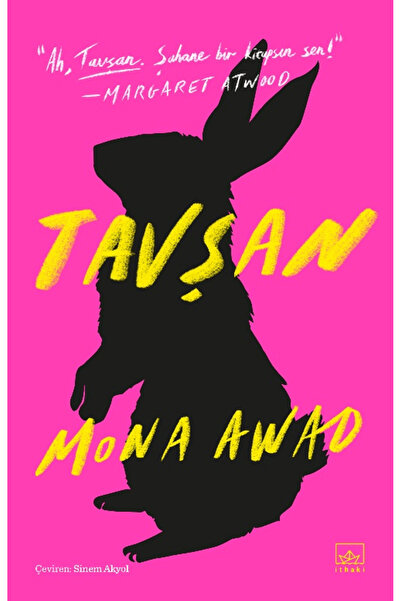 İthaki Yayınları Tavşan / Mona Awad / İthaki Yayınları / 9786052653494