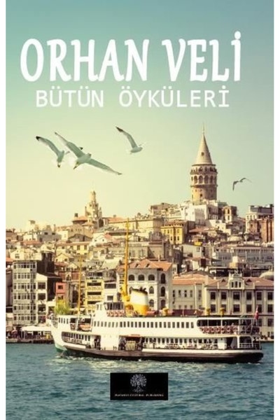 Platanus Publishing Orhan Veli - Bütün Öyküleri