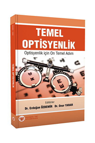Güneş Tıp Kitabevleri Temel Optisyenlik - Optisyenlik Için On Temel Adım