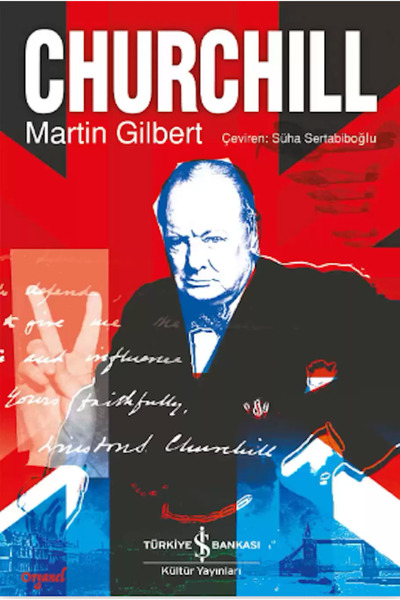 TÜRKİYE İŞ BANKASI KÜLTÜR YAYINLARI Churchill Martin Gilbert Biyografi 978625...