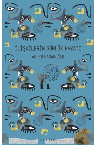 Pinhan Yayıncılık İlişkilerin Günlük Hayatı - Alper Hasanoğlu