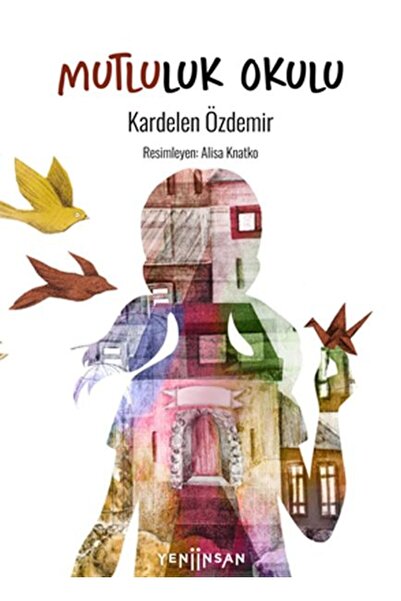 yeniinsan Mutluluk Okulu