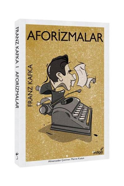 İndigo Kitap Aforizmalar Modern Dünya Klasikleri / İndigo Kitap / Franz Kafka