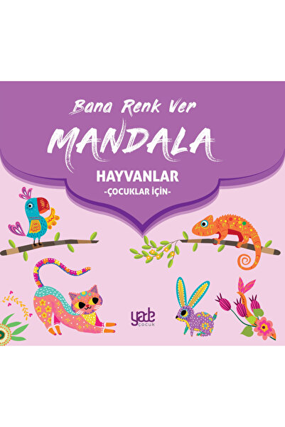Yade Kitap Give Me Color Mandala - Animals (for Children) / Collective / Yade...