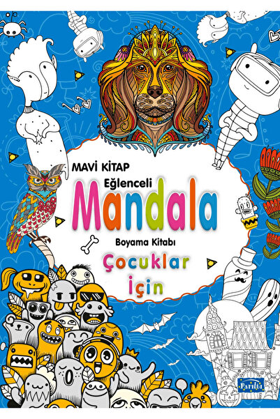Parıltı Yayınları Çocuklar İçin Mandala - Mavi kitabı - Alka Graphic - Parılt...