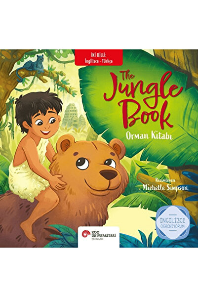 Koç Üniversitesi Yayınları Orman Kitabı / Rudyard Kipling / Koç Üniversitesi ...
