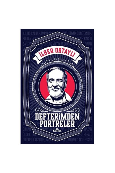 Kronik Kitap DEFTERİMDEN PORTRELER