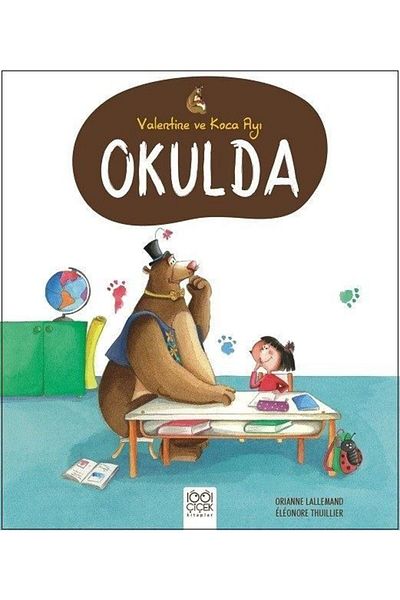Karma Kitaplar Valentine and the Bear at School 1001 Flower Books Books