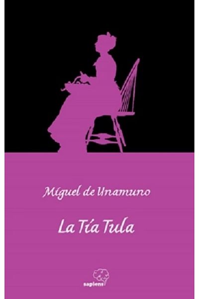 Sapiens Yayınları Miguel de Unamuno - La Tia Tula Βιβλίο των 133 Σελίδων Sapiens