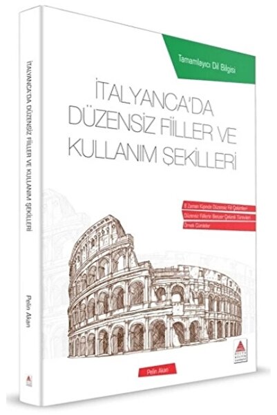 Delta Kültür Yayınevi Verbe neregulate în italiană și moduri de utilizare Pelin Akan Kitap 168 pagini Delta Culture Publishing House