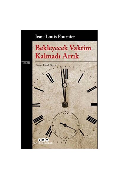 Yapı Kredi Yayınları Bekleyecek Vaktim Kalmadı Artık